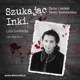 Szukajc Inki Luiza uniewska - okadka audiobooka MP3