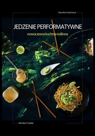 Jedzenie performatywne Monika Fudaa, Karolina Stachura - okadka audiobooka MP3