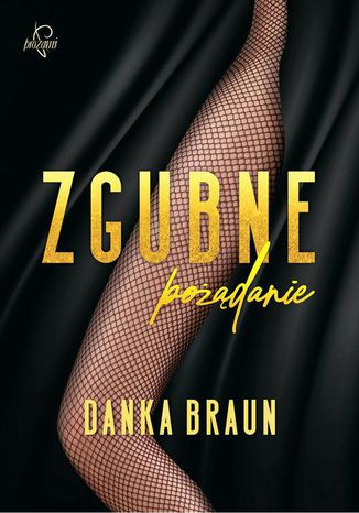 Okładka książki/ebooka Zgubne pożądanie