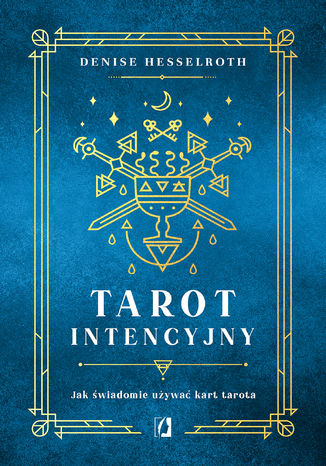 Tarot intencyjny. Jak wiadomie uywa kart tarota Denisse Hesselroth - okadka audiobooka MP3