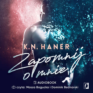 Zapomnij o mnie K. N. Haner - okadka audiobooks CD