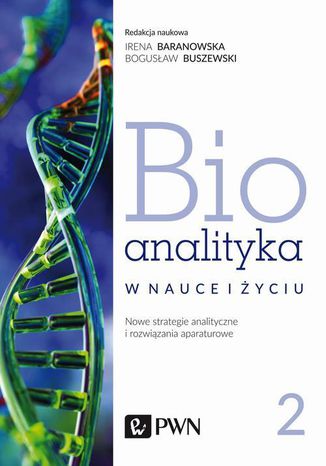 Bioanalityka. Tom II Bogusaw Buszewski, Irena Staneczko-Baranowska - okadka ebooka