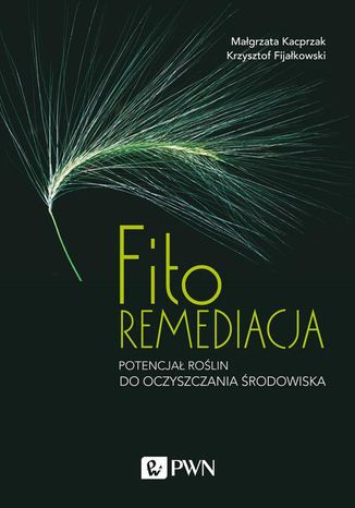 Fitoremediacja Magorzata Kacprzak, Krzysztof Fijakowski - okadka audiobooks CD