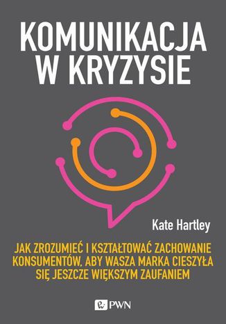 Komunikacja w kryzysie Kate Hartley - okadka audiobooka MP3