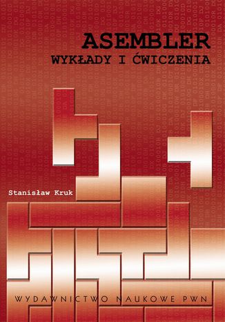 Asembler. Wykłady i ćwiczenia Stanisław Kruk - okładka książki