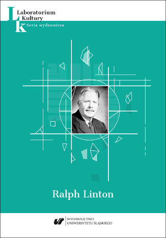 Okładka:Ralph Linton. Seria wydawnicza "Laboratorium Kultury" T. VII 