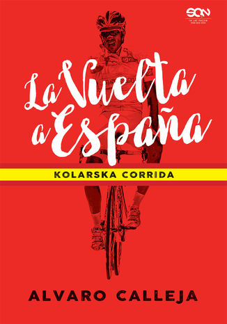 La Vuelta a España. Kolarska corrida Alvaro Calleja - okładka ebooka