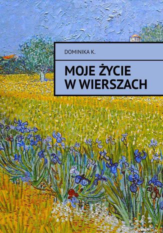 Moje życie w wierszach