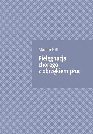 Pielgnacja chorego zobrzkiempuc Marcin Bill - okadka audiobooks CD