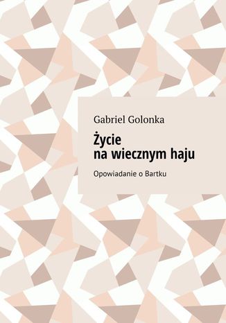 ycie nawiecznymhaju Gabriel Golonka - okadka ebooka
