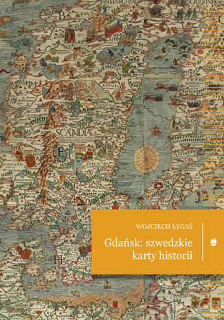 Okładka:Gdańsk: szwedzkie karty historii 