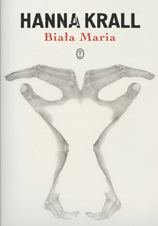Biała Maria Hanna Krall - okładka książki