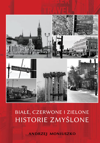 Biae, czerwone i zielone - historie zmylone Andrzej Moniuszko - okadka audiobooka MP3