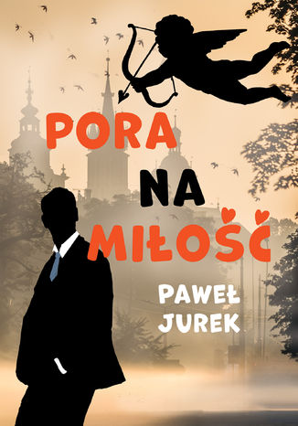 Pora na miłość Paweł Jurek - okładka ebooka