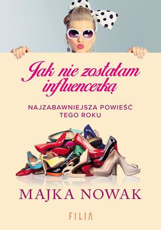 Jak nie zostaam influencerk Majka Nowak - okadka ebooka
