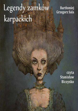 Legendy zamkw karpackich Bartomiej Grzegorz Sala - okadka audiobooks CD