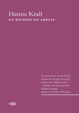 Na wschd od Arbatu Hanna Krall - okadka audiobooks CD