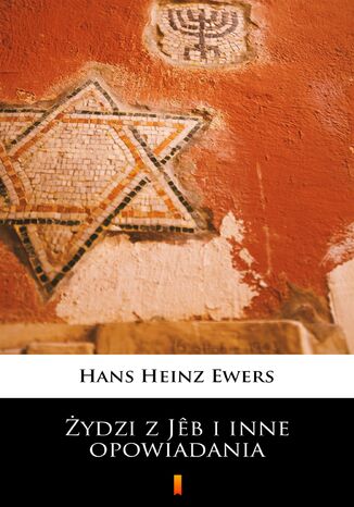ydzi z Jb i inne opowiadania Hans Heinz Ewers - okadka ebooka