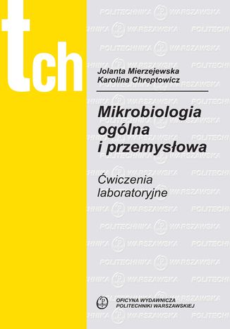 Mikrobiologia oglna i przemysowa. wiczenia laboratoryjne Jolanta Mierzejewska, Karolina Chreptowicz - okadka audiobooks CD