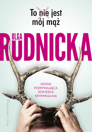 To nie jest mj m Olga Rudnicka - okadka ebooka