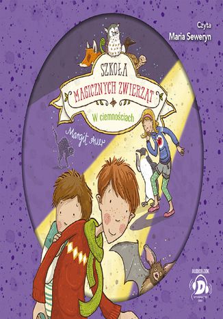 Okładka książki/ebooka Szkoła magicznych zwierząt. W ciemnościach