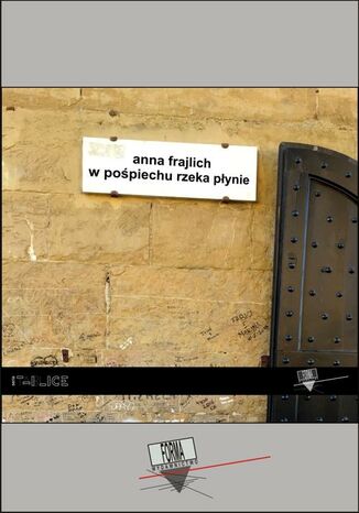 W pośpiechu rzeka płynie