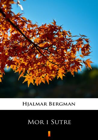 Mor i Sutre Hjalmar Bergman - okadka ebooka