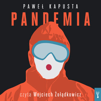 Okładka: Pandemia. Raport z frontu