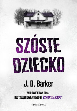 Trylogia 4MK (tom 3). Szste dziecko J.D. Barker - okadka audiobooks CD