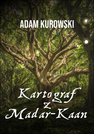 Kartograf z Madar-Kaan Adam Kurowski - okadka audiobooks CD