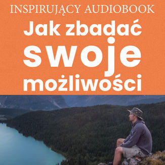 Jak zbadać swoje możliwości Zespół autorski - Andrew Moszczynski Institute - okładka audiobooka MP3