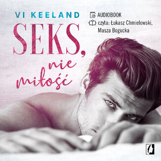 Seks, nie miłość Vi Keeland - okładka audiobooka MP3