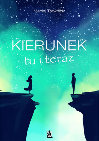 Okładka: Kierunek tu i teraz