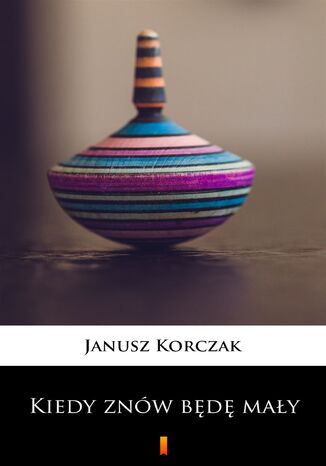 Kiedy znw bd may Janusz Korczak - okadka audiobooks CD