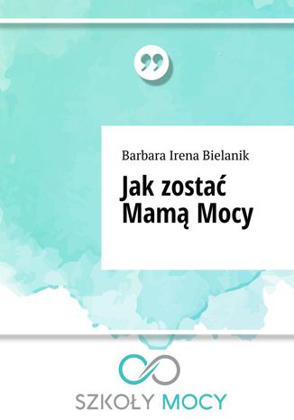 Jak zostać Mamą Mocy