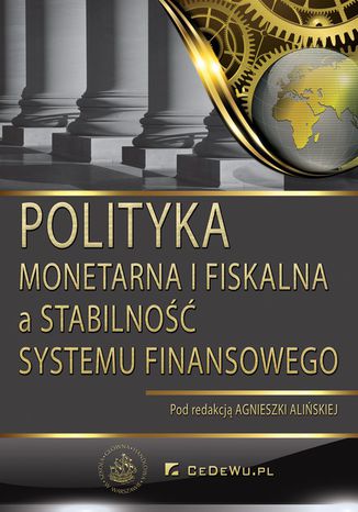 Okładka książki Polityka monetarna i fiskalna a stabilność sektora finansowego