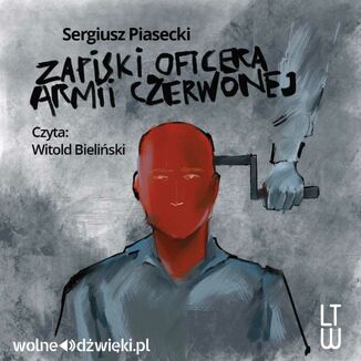 Zapiski oficera Armii Czerwonej Sergiusz Piasecki - okadka audiobooka MP3