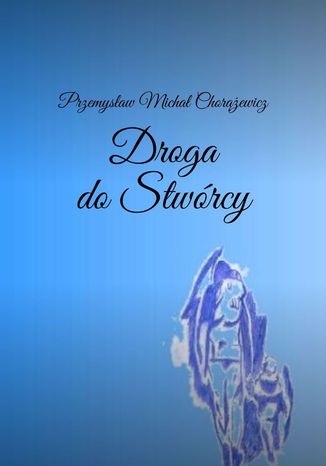 Droga do Stwórcy
