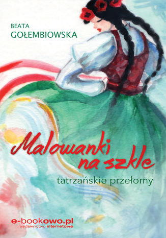 Malowanki na szkle Beata Goembiowska - okadka ebooka