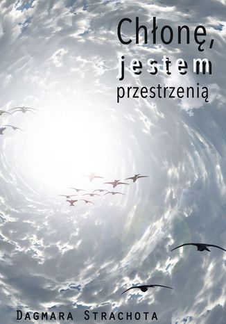 Chłonę, jestem przestrzenią