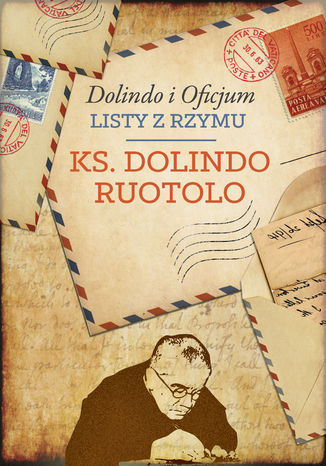 Dolindo i Oficjum. Listy z Rzymu Ks. Dolindo Ruotolo - okadka audiobooka MP3