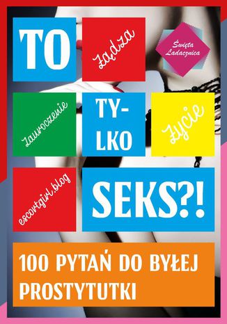 To tylko seks?!
