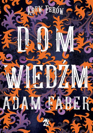 Dom Wiedm Adam Faber - okadka ebooka