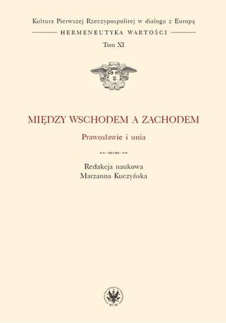 Midzy Wschodem a Zachodem Marzanna Kuczyska - okadka audiobooka MP3