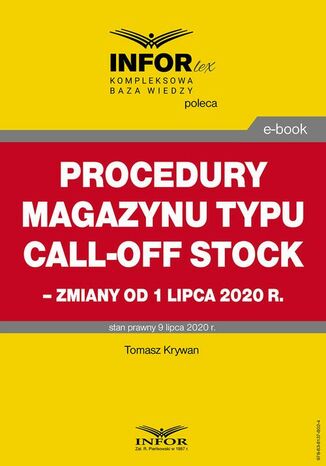 Procedury magazynu typu call-off stock  zmiany od 1 lipca 2020 r Tomasz Krywan - okadka ebooka