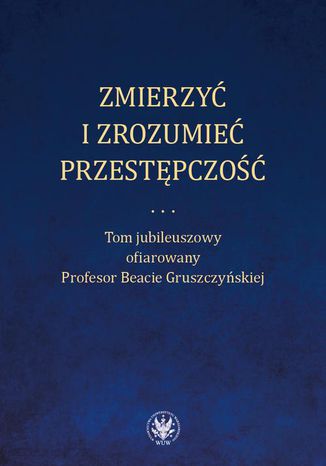 Zmierzy i zrozumie przestpczo Maria Nieaczna, Pawe Ostaszewski, Andrzej Rzepliski - okadka audiobooks CD