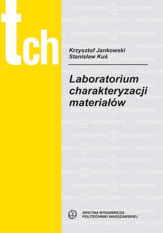 Laboratorium charakteryzacji materiaw Krzysztof Jankowski, Stanisaw Ku - okadka ebooka