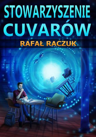 Stowarzyszenie Cuvarw Rafa Raczuk - okadka ebooka
