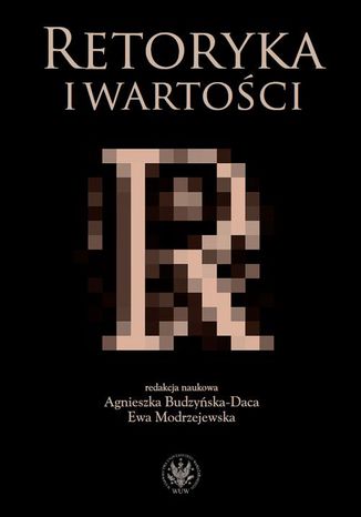 Retoryka i wartości Agnieszka Budzyńska-Daca, Ewa Modrzejewska - okładka audiobooks CD