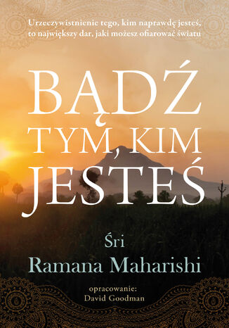 Bądź tym, kim jesteś Śri Ramana Maharshi - okładka ebooka